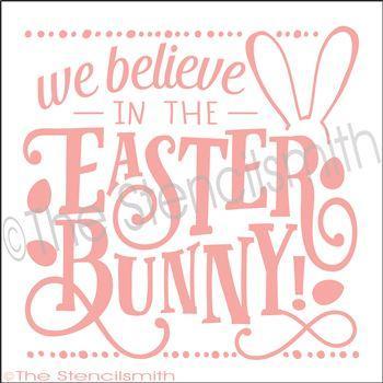 2525 - We believe in the Easter Bunny - The Stencilsmith