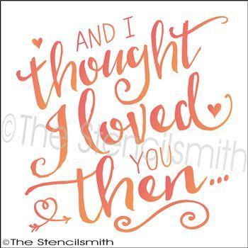 2537 - And I thought I loved you then - The Stencilsmith