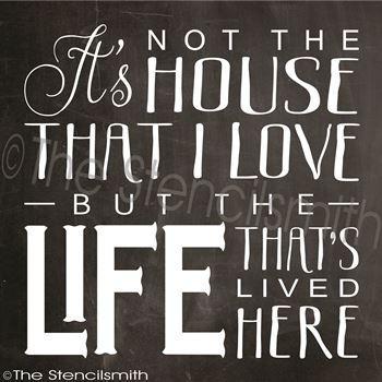 2558 - It's not the house that I love - The Stencilsmith