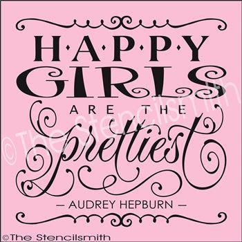 2559 - Happy Girls are the prettiest - The Stencilsmith