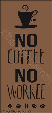 2574 - No Coffee No Workee - The Stencilsmith