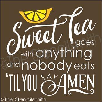 2615 - Sweet Tea goes with anything - The Stencilsmith