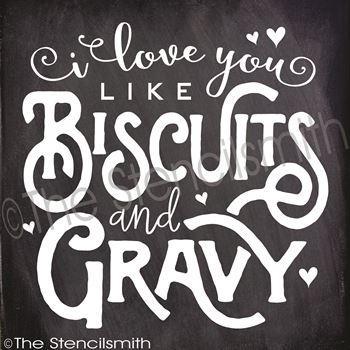2628 - I love you like Biscuits and Gravy - The Stencilsmith