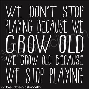 2657 - We don't stop playing - The Stencilsmith