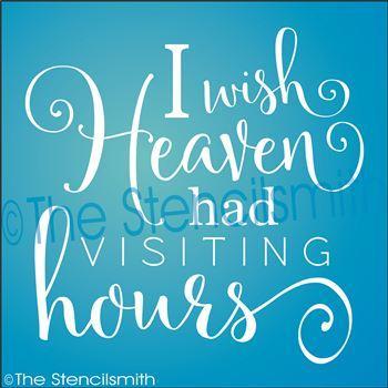 2671 - I wish heaven had visiting hours - The Stencilsmith