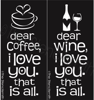 2672 - Dear Coffee / Wine - The Stencilsmith