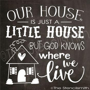 2684 - Our house is just a little house - The Stencilsmith