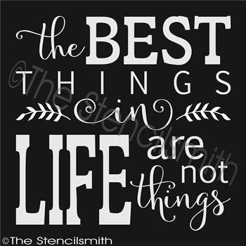 2692 - The best things in life are not things - The Stencilsmith