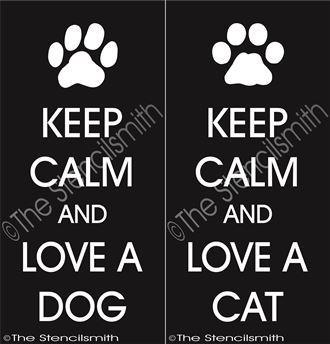 2693 - Keep Calm and Love a Dog / Cat - The Stencilsmith