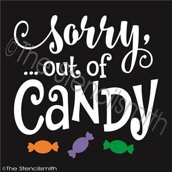 2788 - Sorry out of candy - The Stencilsmith
