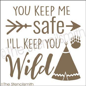 2789 - You keep me safe I'll keep you wild - The Stencilsmith
