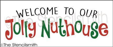 2962 - Welcome to our Jolly Nuthouse - The Stencilsmith