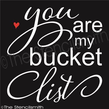 2967 - You are my bucket list - The Stencilsmith