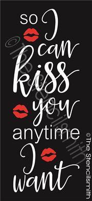 3041 - so I can kiss you anytime - The Stencilsmith