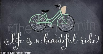 3083 - Life is a beautiful ride - The Stencilsmith