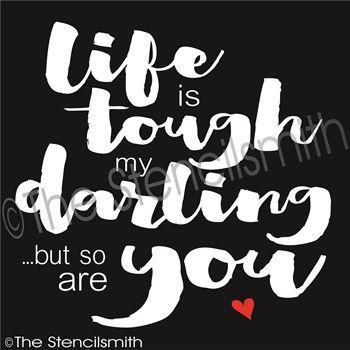 3085 - life is tough my darling - The Stencilsmith