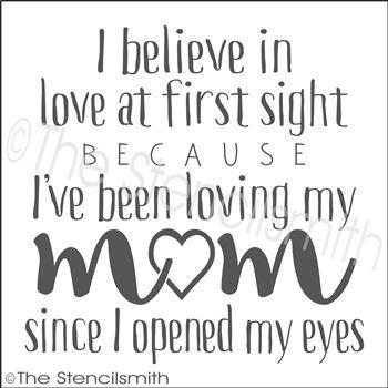 3192 - I believe in love at first sight ... Mom - The Stencilsmith