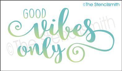 3202 - good vibes only - The Stencilsmith