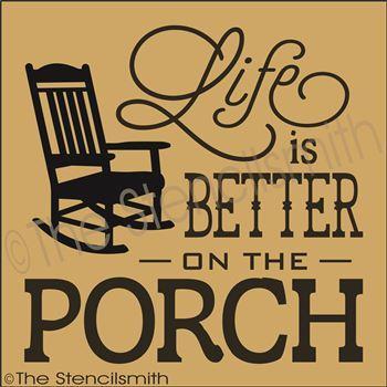 3257 - Life is Better on the Porch - The Stencilsmith