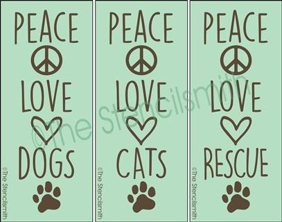 3290 - Peace Love Dogs / Cats - The Stencilsmith