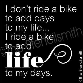 3327 - I don't ride a bike to add days - The Stencilsmith