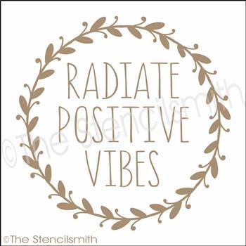 3454 - Radiate Positive Vibes - The Stencilsmith