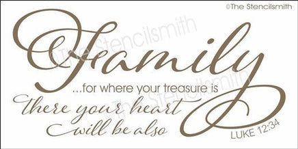 3504 - Family for where your treasure is - The Stencilsmith