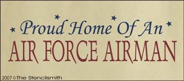 359 - Proud Home of an AIR FORCE AIRMAN - The Stencilsmith
