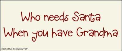 368 - Who needs Santa... GRANDMA - The Stencilsmith