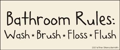 Bathroom Rules wash brush floss flush - The Stencilsmith