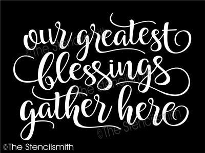 3944 - our greatest blessings gather here - The Stencilsmith