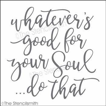 3979 - whatever's good for your soul - The Stencilsmith