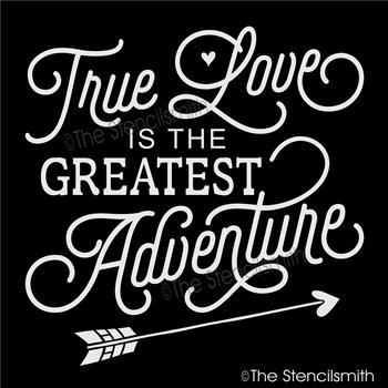 3988 - True love is the greatest adventure - The Stencilsmith