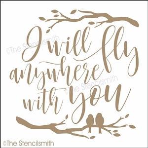 3998 - I will fly anywhere with you - The Stencilsmith