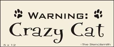 Warning Crazy Cat - The Stencilsmith