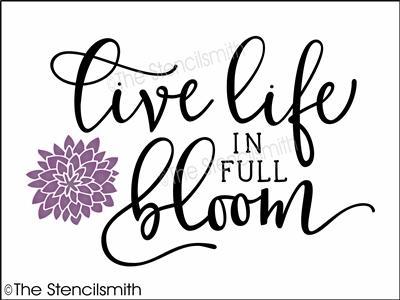 4083 - live life in full bloom - The Stencilsmith