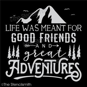 4101 - Life was meant for good friends and - The Stencilsmith