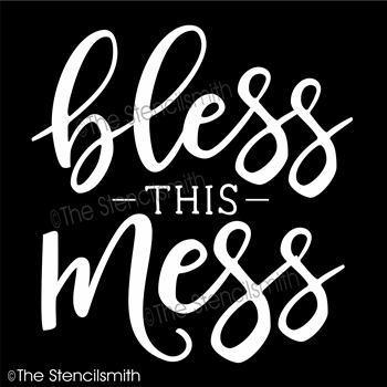 4106 - bless this mess - The Stencilsmith