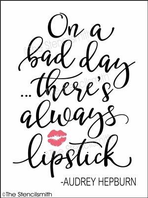 4109 - on a bad day there's always lipstick - The Stencilsmith