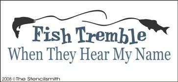 413 - Fish Tremble when they hear my name - The Stencilsmith