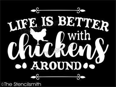 4197 - Life is better with chickens around - The Stencilsmith