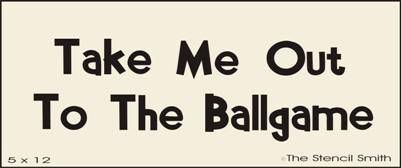Take Me Out to the Ballgame - The Stencilsmith