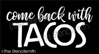 4502 - come back with tacos - The Stencilsmith
