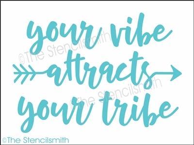 4536 - your vibe attracts your tribe - The Stencilsmith
