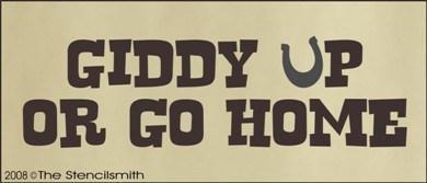 458 - Giddy Up Or Go Home - The Stencilsmith