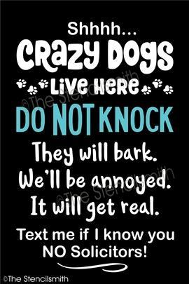4596 - Shhh Crazy Dogs Live Here - The Stencilsmith