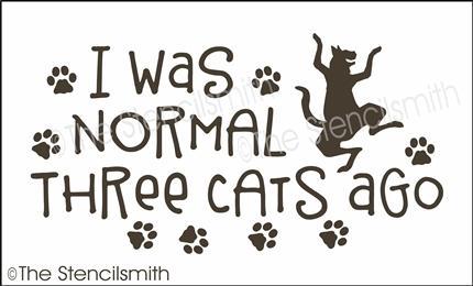 4654 -  I was normal three cats ago - The Stencilsmith