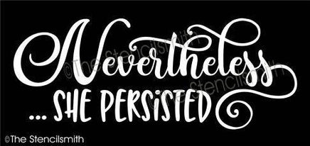 4726 - nevertheless she persisted - The Stencilsmith