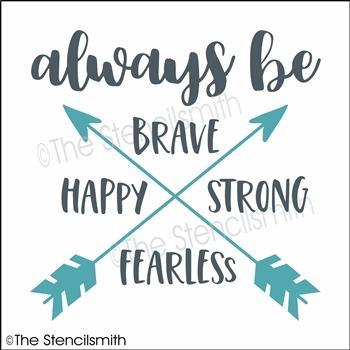 4937 - always be brave strong - The Stencilsmith