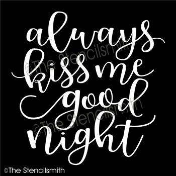 4943 - always kiss me goodnight - The Stencilsmith